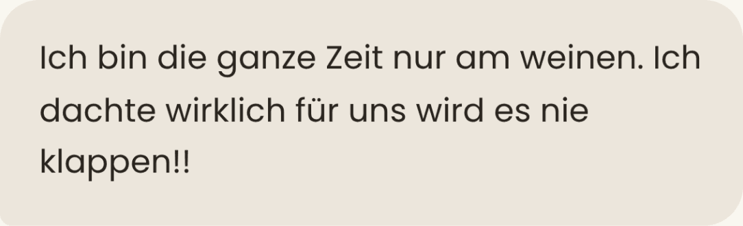 Nachricht: „Ich bin die ganze Zeit nur am weinen. Ich dachte wirklich für uns wird es nie klappen!!“